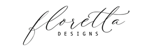 Floretta Designs - Custom Signs & Flowers